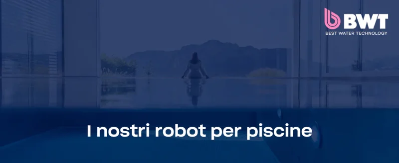 BWT ES Echo Senza Fili Cordless – APP Bluetooth / WiFi – Navigazione Ultrasuoni – Gyro – Robot Pulitore Piscina a Batteria da 4 a 12 Mt – FONDO + PARETI + LINEA – NOVITA’ 2025 - immagine 19